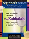 The Beginner's Guide to the Kabbalah